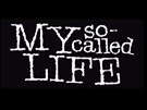 MY SO-CALLED LIFE